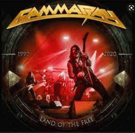 Gamma Ray : Land of the Free (Live)